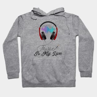 Music Is My Life Hoodie